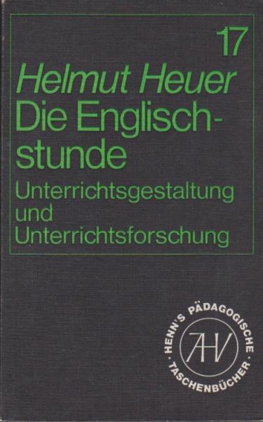 Die Englischstunde: Unterrichtsgestaltung und Unterrichtsforschung.