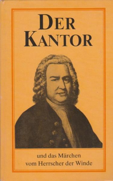 Der Kantor und das Märchen vom Herrscher der Winde.