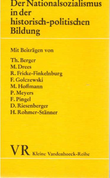 Der Nationalsozialismus in der historisch-politischen Bildung.