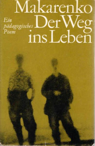 Der Weg ins Leben : e. pädag. Poem.