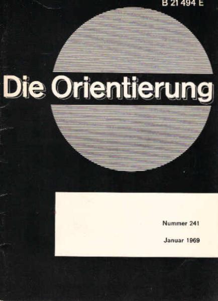 Die Orientierung Nr. 241, Januar 1969. Zur Chronik der Weltpolitik.