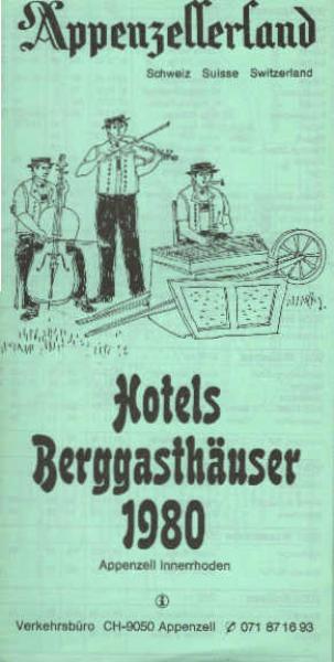 Appenzellerland : Schweiz, Suisse, Switzerland. Hotels und Berggasthäuser 1980. (Faltblatt)