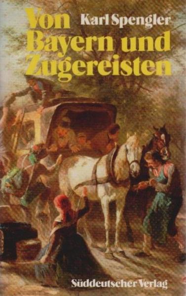 Von Bayern und Zugereisten.