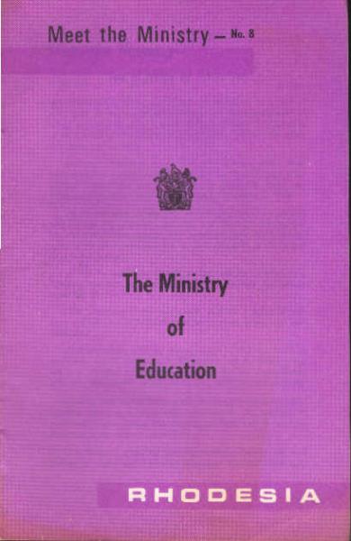 Rhodesia. Meet the Ministry No. 8., The Ministry of education