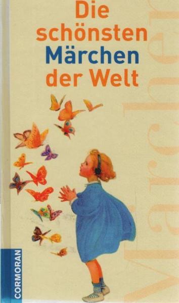 Die schönsten Märchen der Welt.
