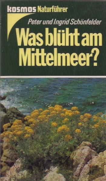 Was blüht am Mittelmeer?.