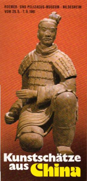 Kunstschätze aus China. Roemer- und Pelizaeus-Museum Hildesheim vom 29.5.-7.9.1981. (Faltblatt)