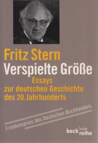 Verspielte Größe. Essays zur deutschen Geschichte.