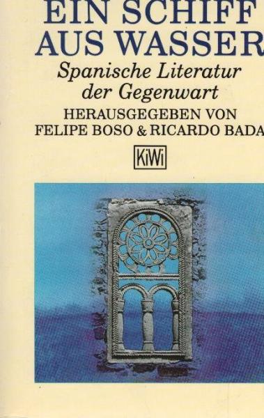 Ein Schiff aus Wasser : spanische Literatur der Gegenwart.