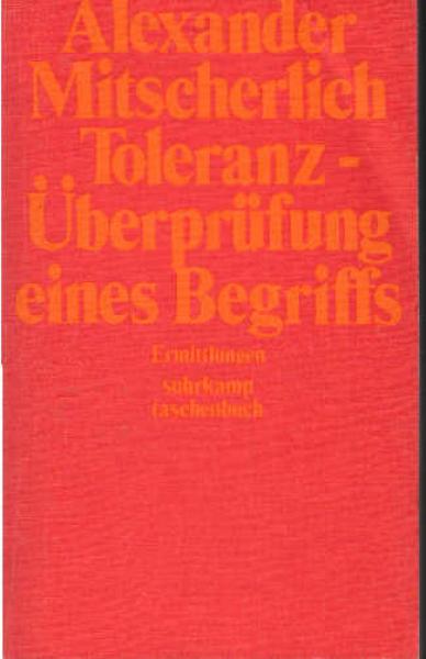 Toleranz, Überprüfung eines Begriffs : Ermittlungen.