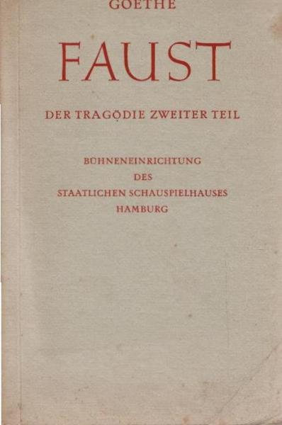Faust : Der Tragödie zweiter Teil in fünf Akten.