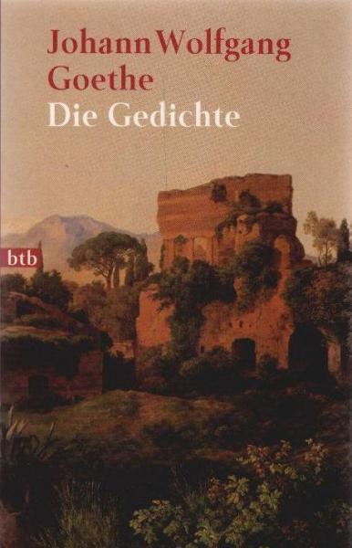Die Gedichte nach der Ausgabe letzter Hand; Teil: 2., West-östlicher Diwan : Noten und Abhandlungen zu besserem Verständnis des West-östlichen Diwans