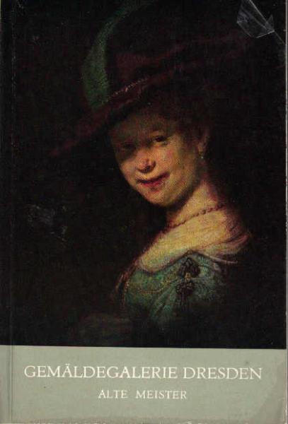 Gemäldegalerie Dresden : Alte Meister.