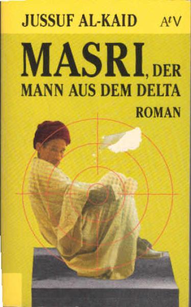 Masri, der Mann aus dem Delta : Roman.