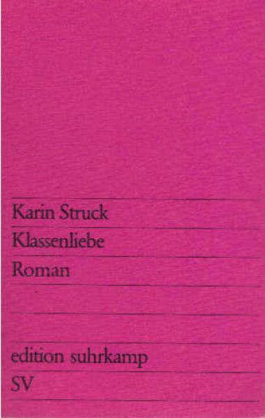 Klassenliebe : Roman.