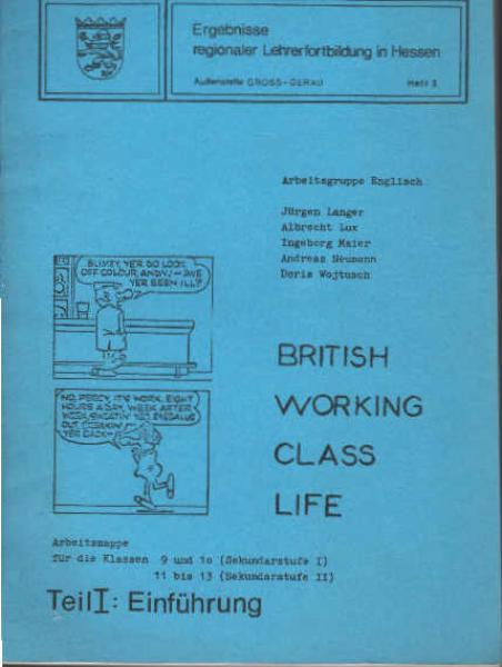 British Working Class Life ; Teil 1: Einführung