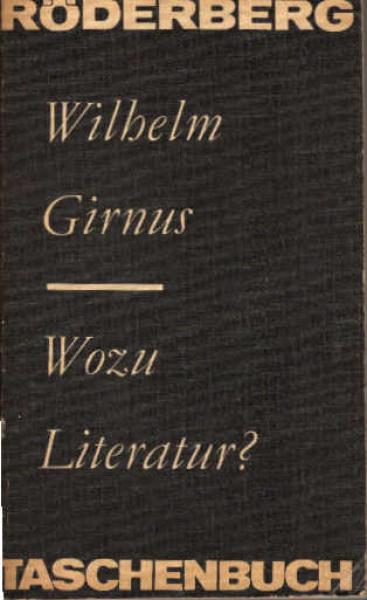 Wozu Literatur? : Reden, Essays, Gespräche