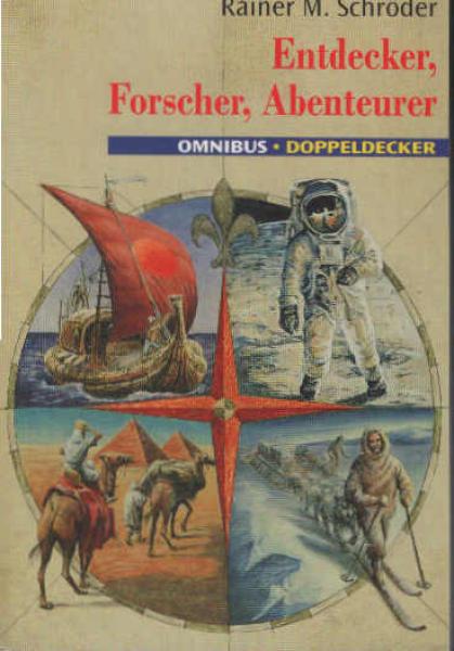 Entdecker, Forscher, Abenteurer : 33 biographische Skizzen.