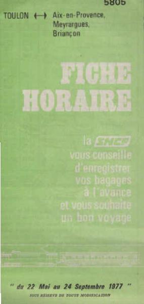 SNCF. Fiche Horaire 5805 du Mai au 24 Septembre 1977. Toulon a Aix - en - Provence, Meyrargues, Briancon