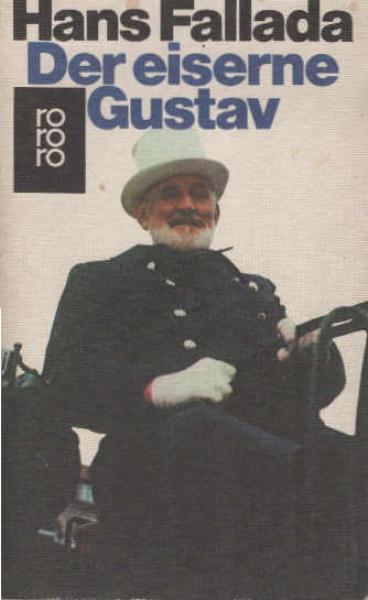 Der eiserne Gustav : Roman.