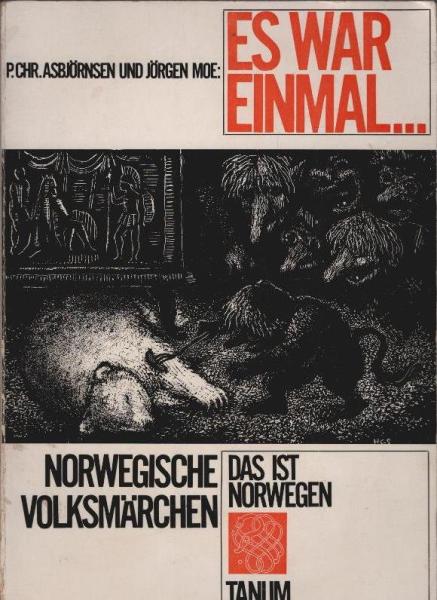 Es war einmal ... : norwegische Volksmärchen.