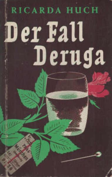 Der Fall Deruga : Roman.