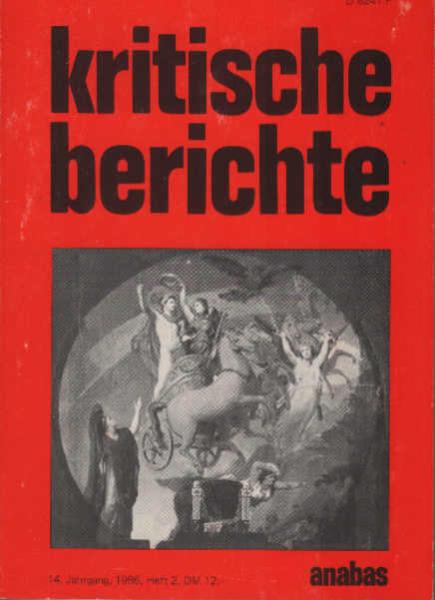 Kritische Berichte. 14. Jahrgang, 1986, Heft 2.