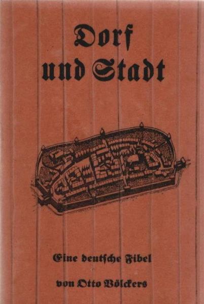 Dorf und Stadt : Eine deutsche Fibel.