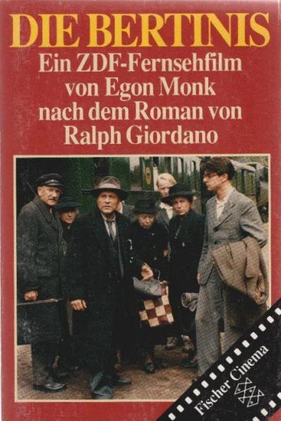 Die Bertinis : e. Fernsehfilm nach d. Roman von Ralph Giordano.