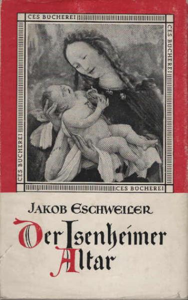 Der Isenheimer Altar.