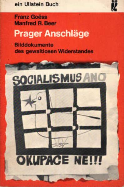 Prager Anschläge : Bilddokumente d. gewaltlosen Widerstandes.