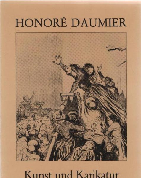 Honoré Daumier : Kunst u. Karikatur ; Druckgraphik, Gemälde, Skulpturen u. Handzeichn. ; Ausstellung Kunsthalle Bremen, 9. Dezember 1979 - 27. Januar 1980.