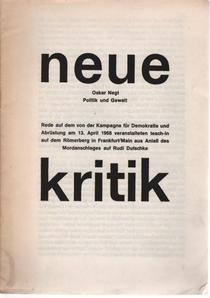 Politik und Gewalt : Rede auf d. von d. Kampagne für Demokratie u. Abrüstung am 13. April 1968 veranst. teach-in auf d. Römerberg in Frankfurt.