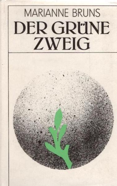 Der Grüne Zweig : Kurzroman