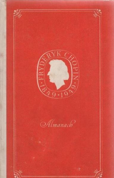 Chopin-Almanach zur Hundertsten Wiederkehr des Todesjahres von Frederyk Chopin