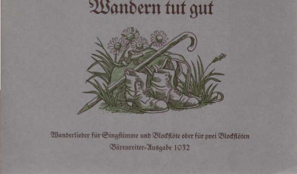 Wandern tut gut : Wanderlieder für Singstimme und c-Blockflöte (oder 2 Melodieinstrumente).