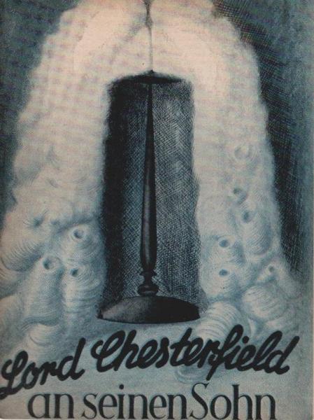 Lord Chesterfield an seinen Sohn/ Münchner Lesebogen; Nr. 48.