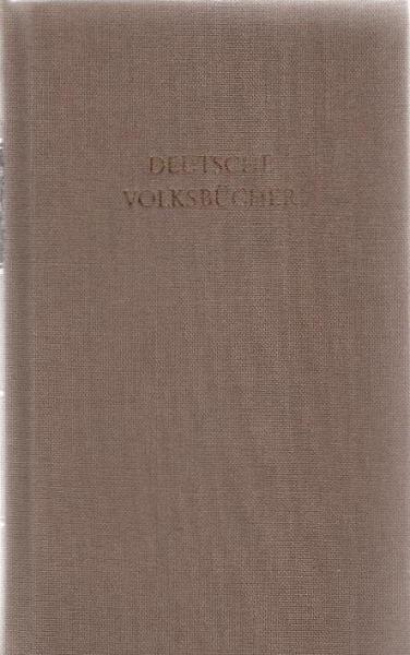 Deutsche Volksbücher in drei Bänden; 1. Band : Fortunatus/ Die schöne Magelonna/ Historie von dem gehöhrnten Siegfried.