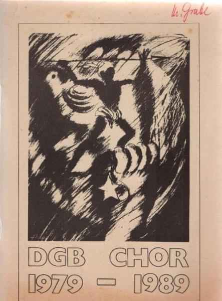 10 Jahre DGB-Chor Kassel 1979-1989. Auftritte - Beiträge - Demos - Fotos - ...