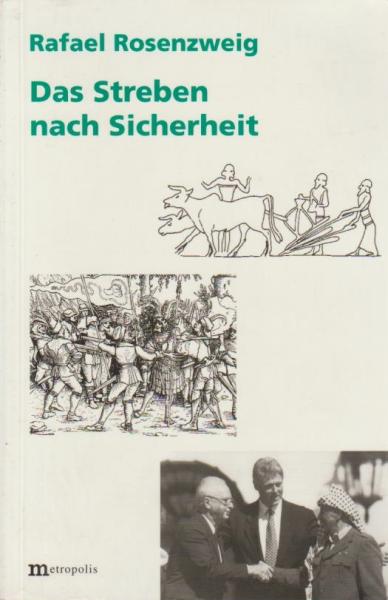 Das Streben nach Sicherheit.