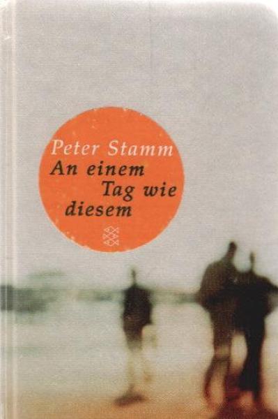An einem Tag wie diesem : Roman.