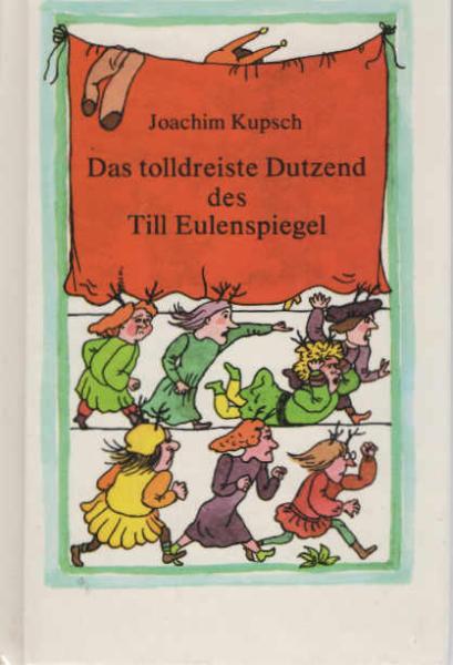 Das tolldreiste Dutzend des Till Eulenspiegel.