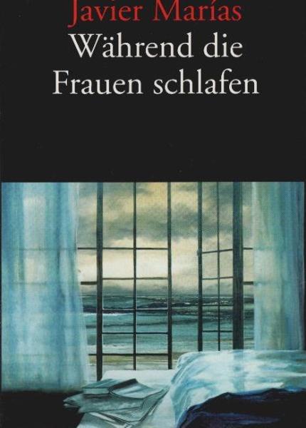 Während die Frauen schlafen : Erzählungen.