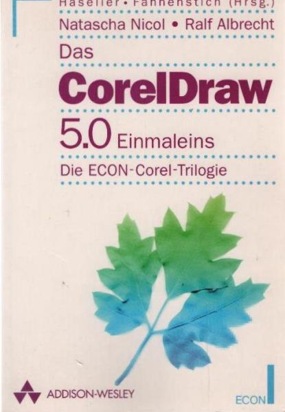 Das CorelDRAW!-5.0-Einmaleins.