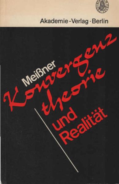 Konvergenztheorie und Realität.