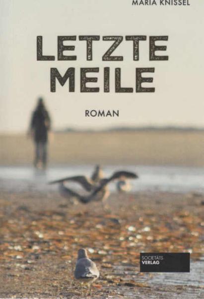Letzte Meile : Roman.