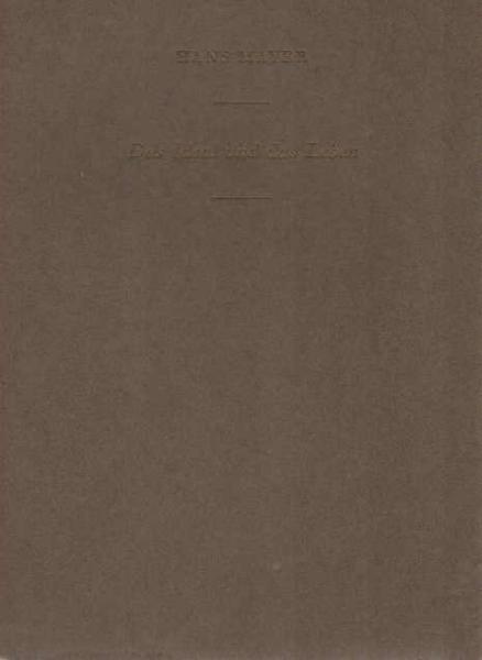 Das Ideal und das Leben : Rede, geh. aus Anlass d. Schiller-Ehrung d. Stadt Leipzig am 9. Mai 1955.