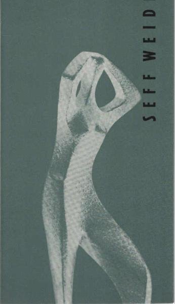 Seff Weidl : Plastik, Mosaik, Grafik. Werke 1952 - 1958. Ausstellung im Städt. Museum Braunschweig vom 5.10. - 2.11.1958. [Ausstellungskat.].