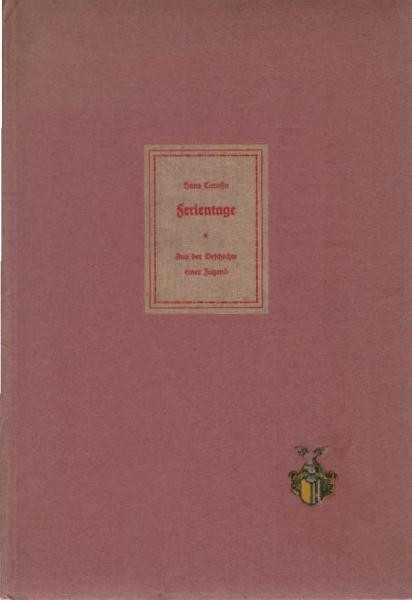 Ferientage : Aus d. Geschichte einer Jugend.