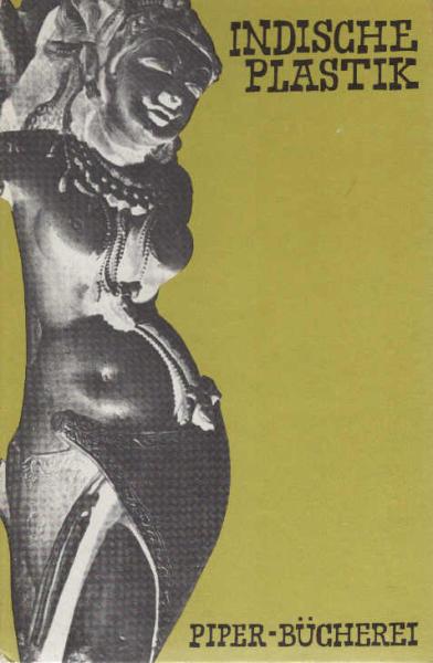 Indische Plastik.